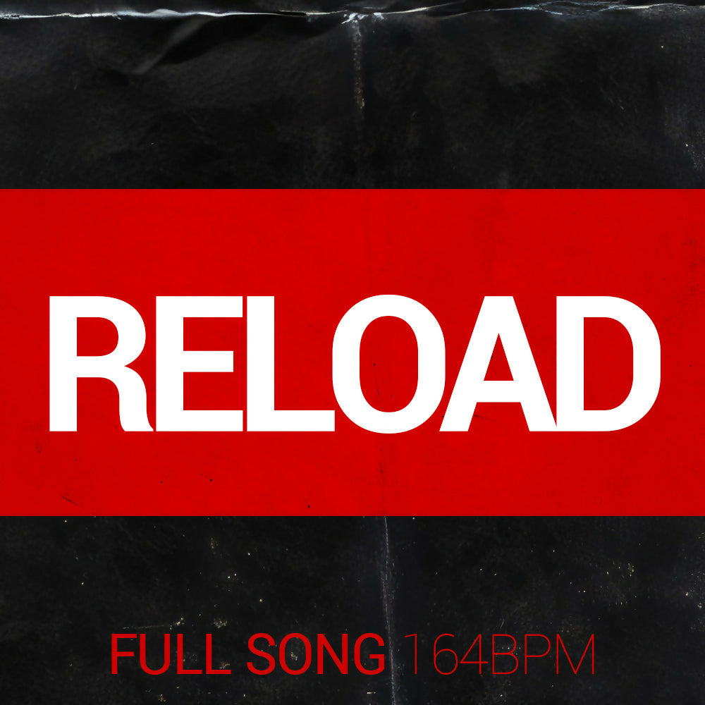 Reload - 164 BPM - D Minor - Male