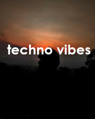 techno vibes