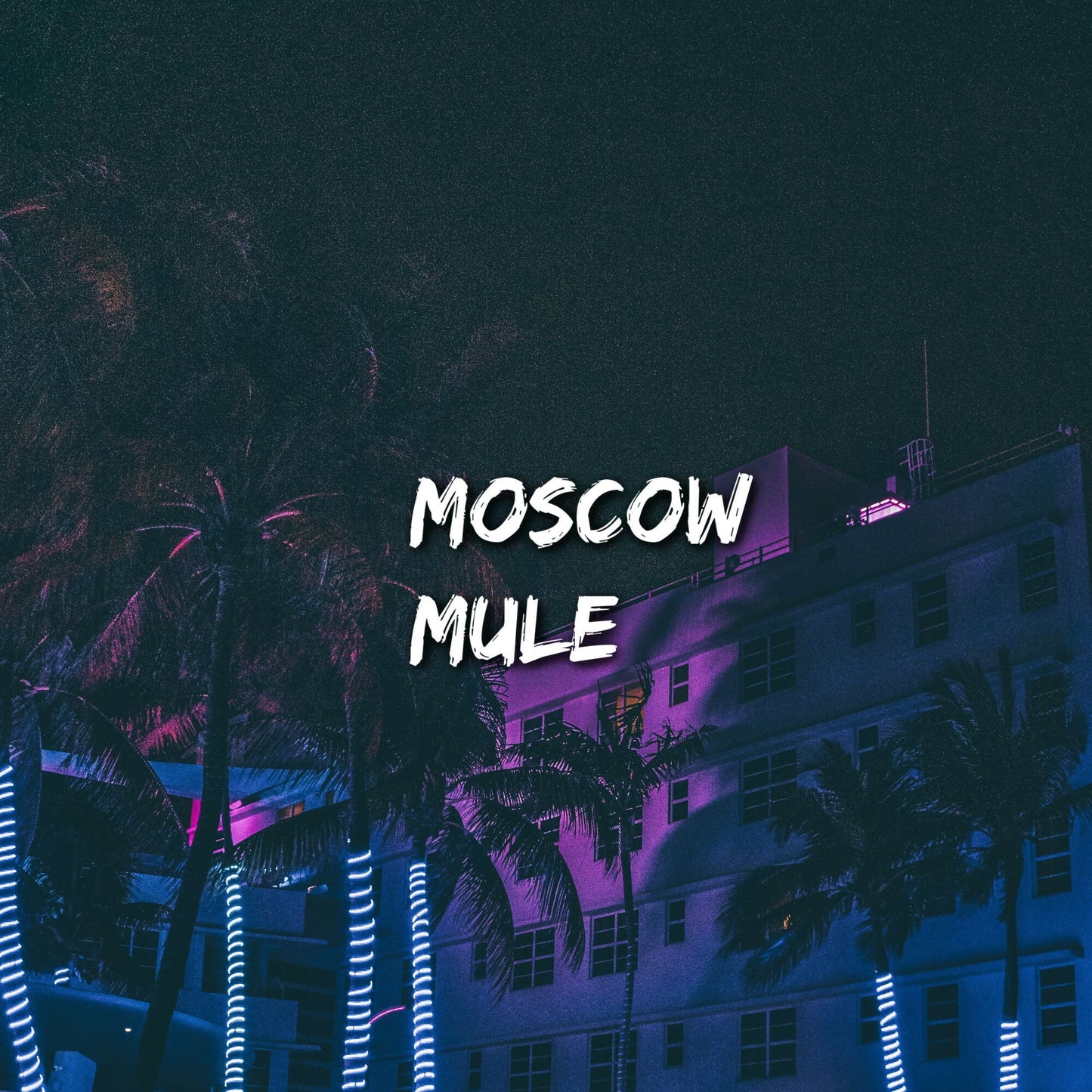 Moscow Mule - 100 BPM - F# Minor - Male